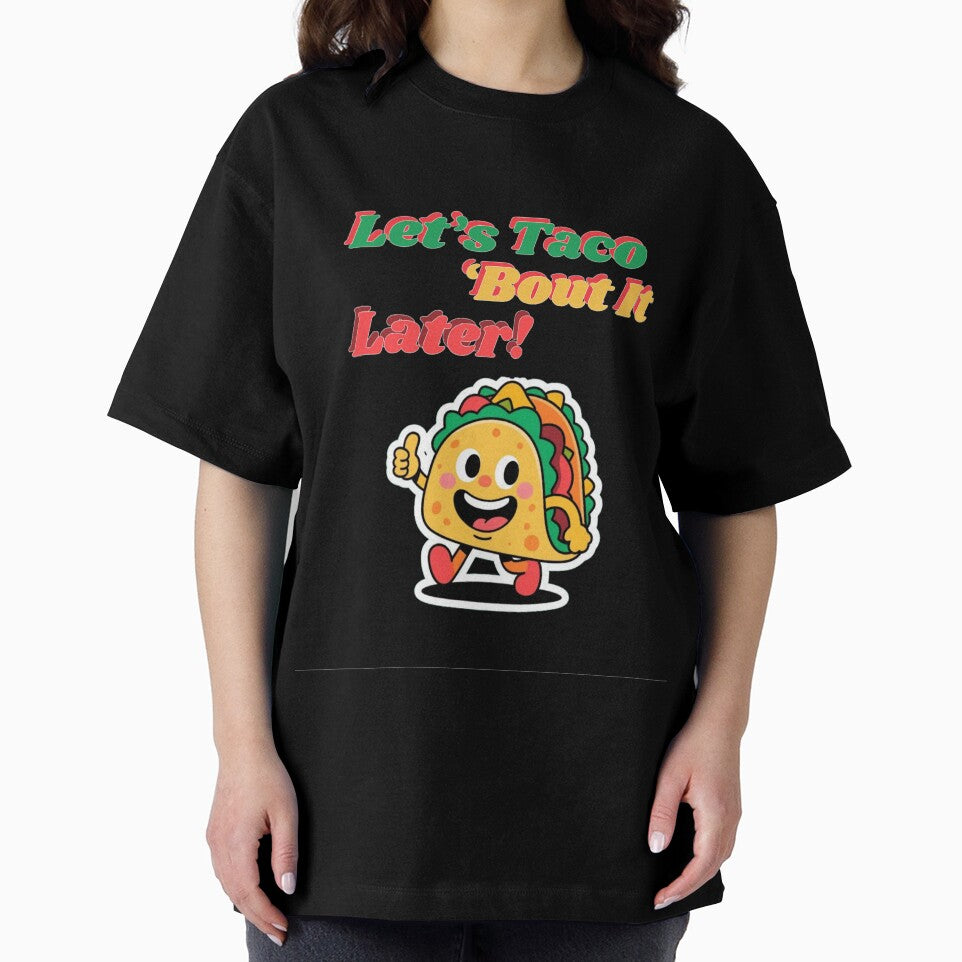 Funny Taco Cartoon – Let’s Taco ‘Bout It Later by Lucky.Z