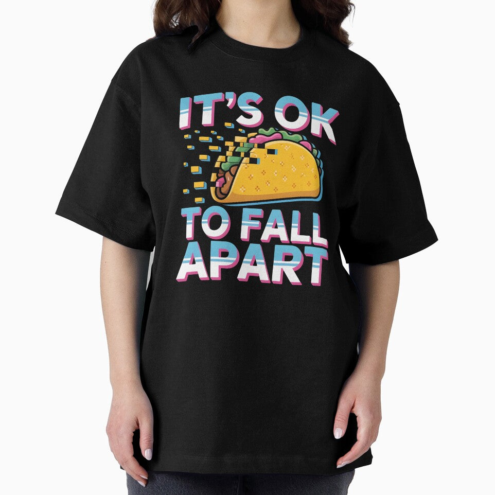 It's Ok to Fall Apart Taco – Cute Taco Humor Mental Health by Redgiant87x
