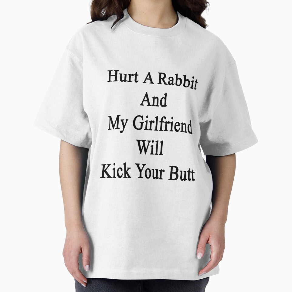 Hurt A Rabbit And My Girlfriend Will Kick Your Butt by supernova23