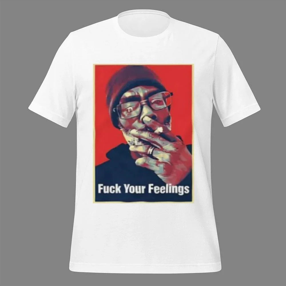 Uncle Clif Fuck Your Feelings hope Shirt
