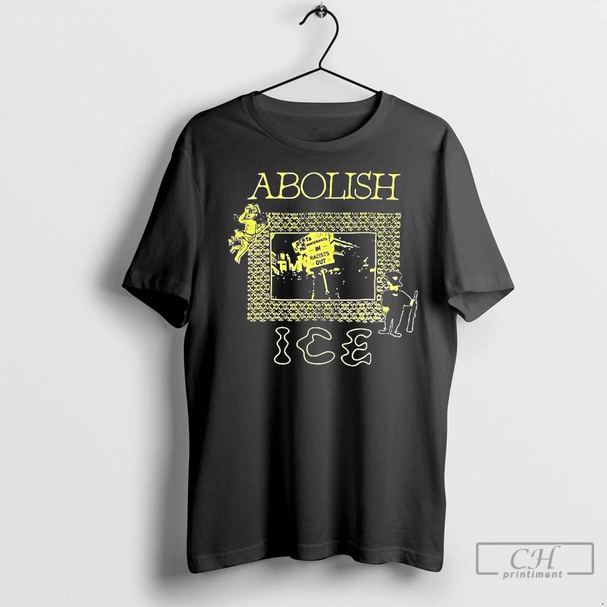 Classic Abolish Ice Immigrants In Racists Out