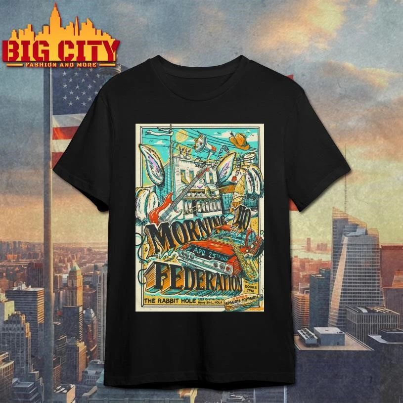 Morning 40 Federation New Orleans LA On Apr 25 2026 Tour Poster Shirt
