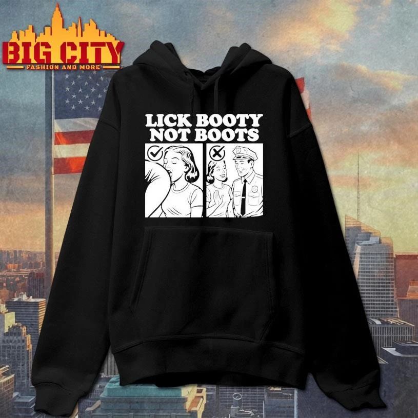 Lick Booty Not Boots Funny Shirt