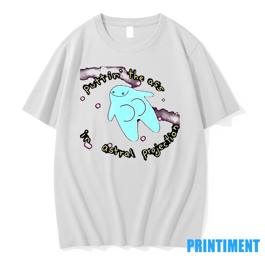 Puttin The Ass In Astral Projection Tshirts Sweater
