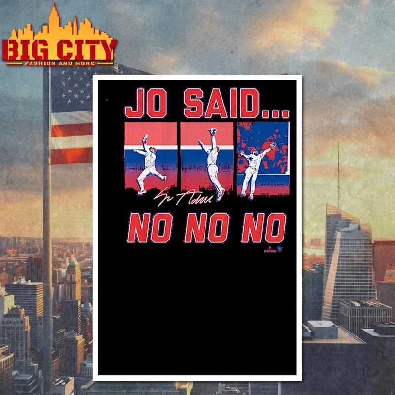 Jo Adell Jo Said No No No Signature graphic Shirt