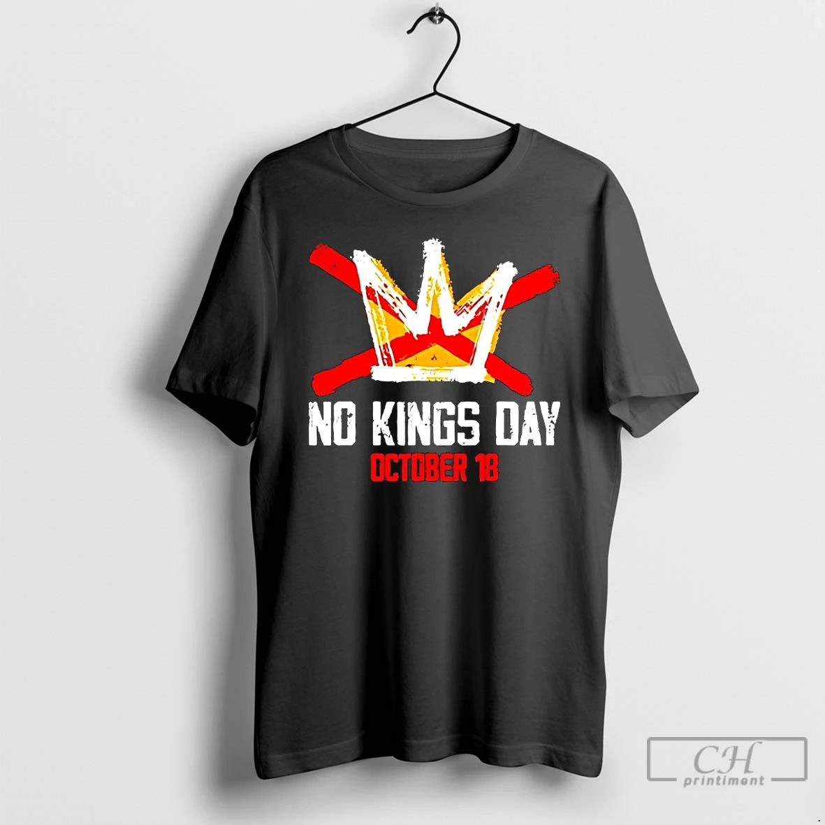 Classic No Kings Day October 18 Anti Trump T Shirts
