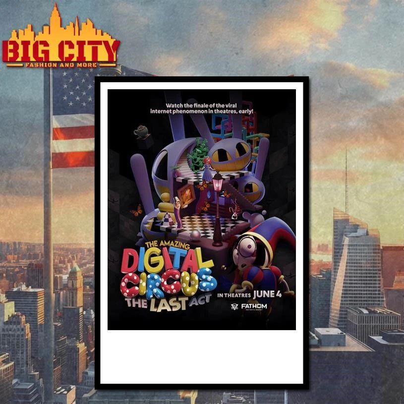 The Amazing Digital Circus The Last Act In Theaters June 4 2026 Poster Shirt