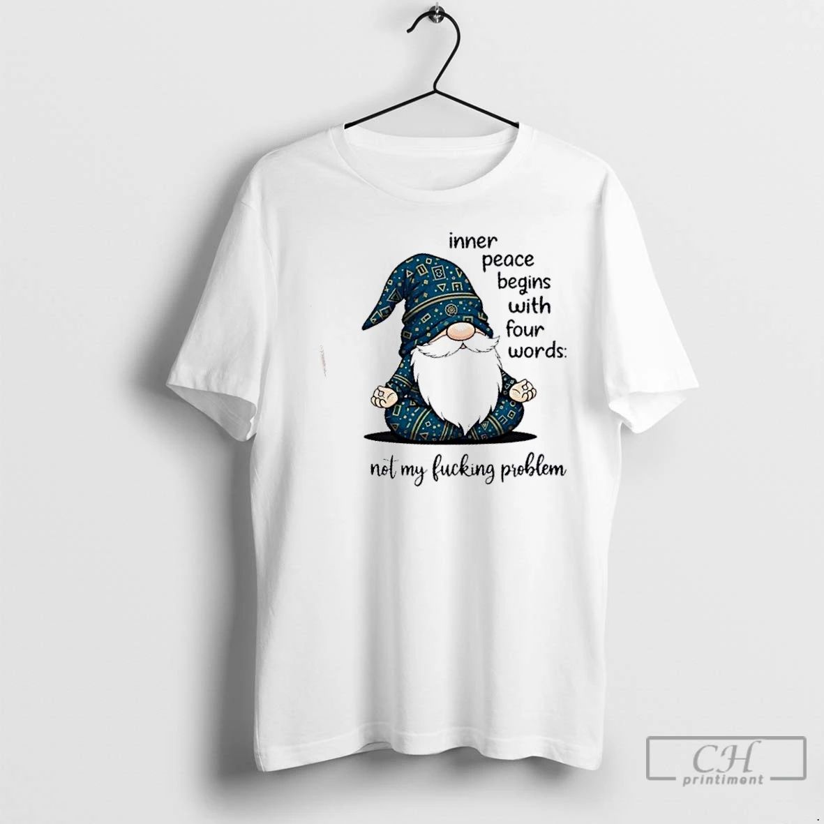 Classic Gnomes Inner Peace Begins With Four Words Not My Fucking Problem