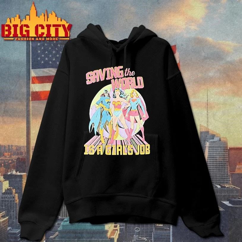 Saving The World Is A Girls Job Shirt