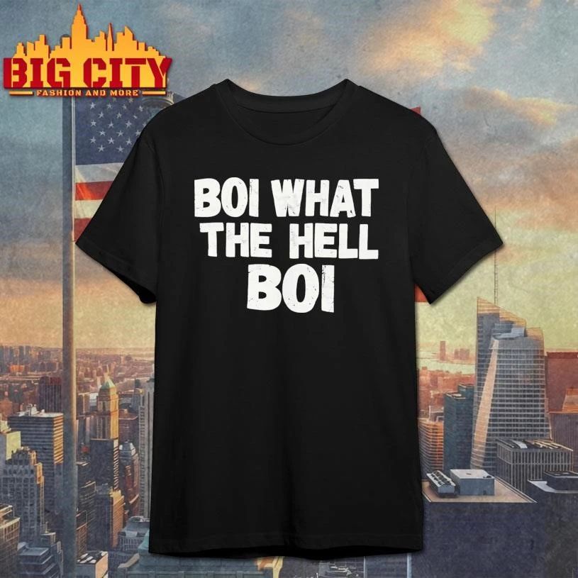 Boi What The Hell Boi Shirt