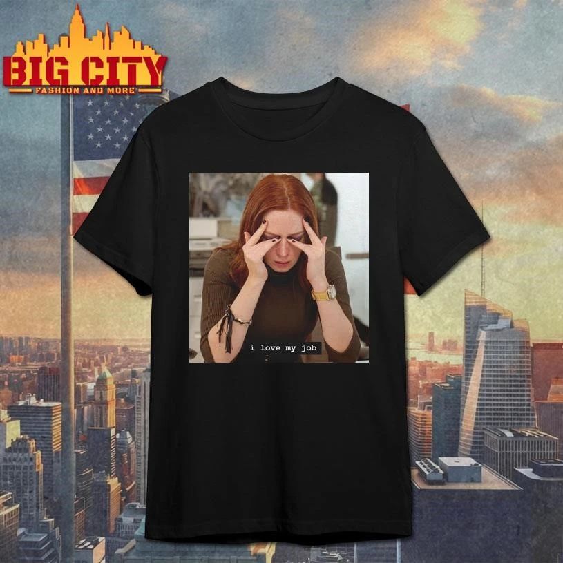 I Love My Job Funny Shirt