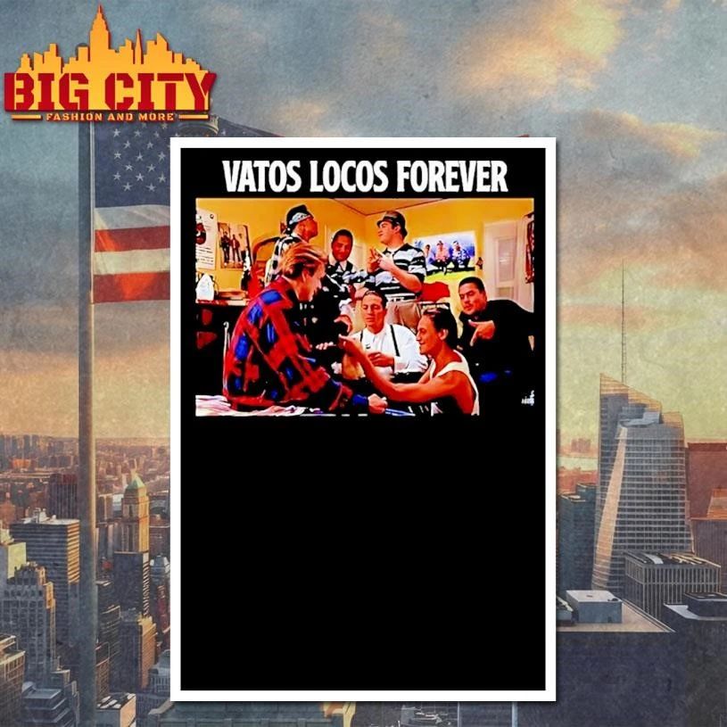 Vatos Locos Forever Blood In Blood Out Vintage Shirt