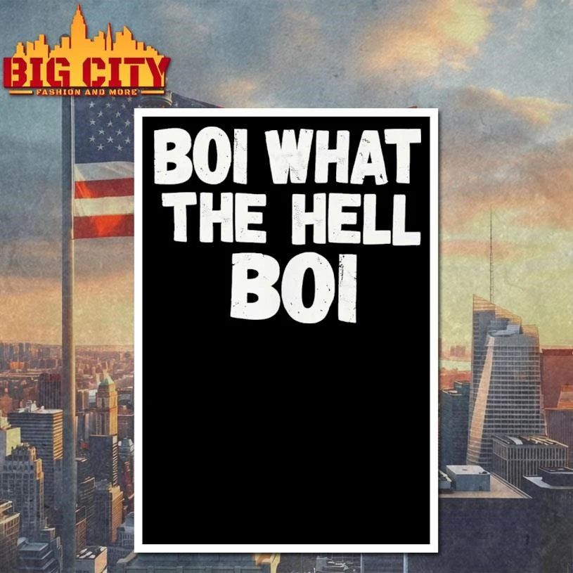 Boi What The Hell Boi Shirt
