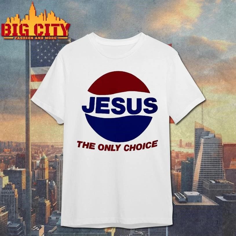 JESUS THE ONLY CHOICE PEPSI LOGO Shirt