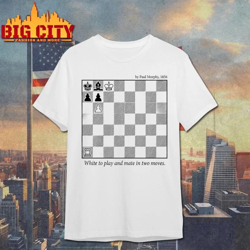 Paul Morphy 1856 White To Play And Mate In Two Chess Shirt