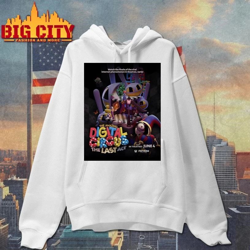 The Amazing Digital Circus The Last Act In Theaters June 4 2026 Poster Shirt
