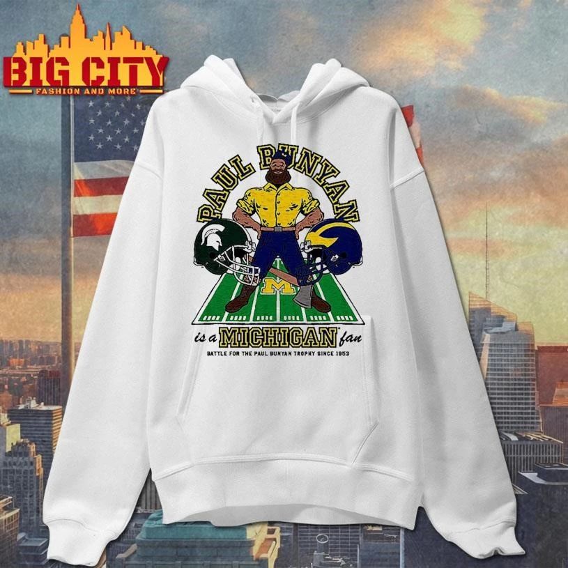 Michigan Wolverines Paul Bunyan is a Michigan Fan Graphic Shirt