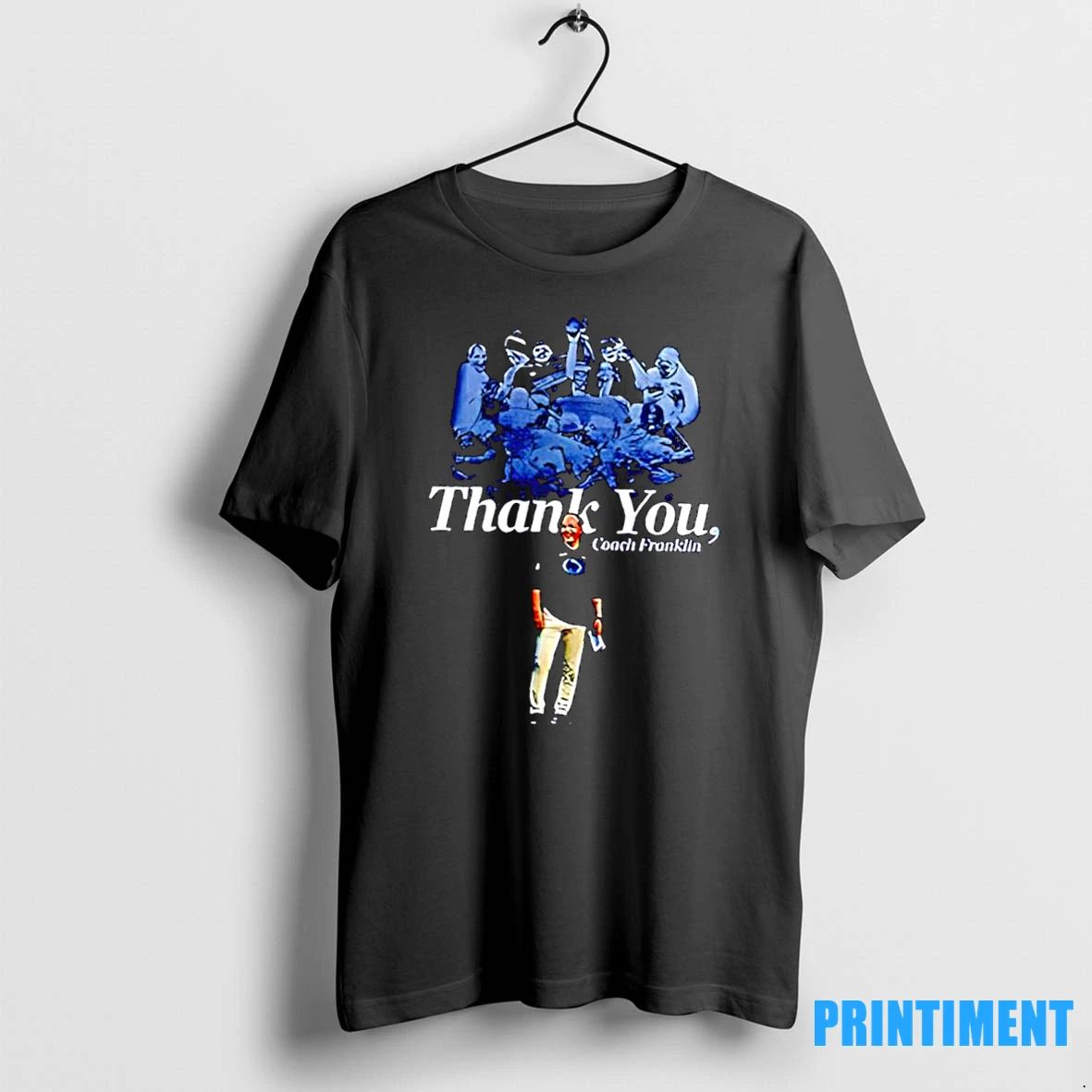 Thank You Coach James Franklin Penn State Nittany Lions Tshirts Sweater
