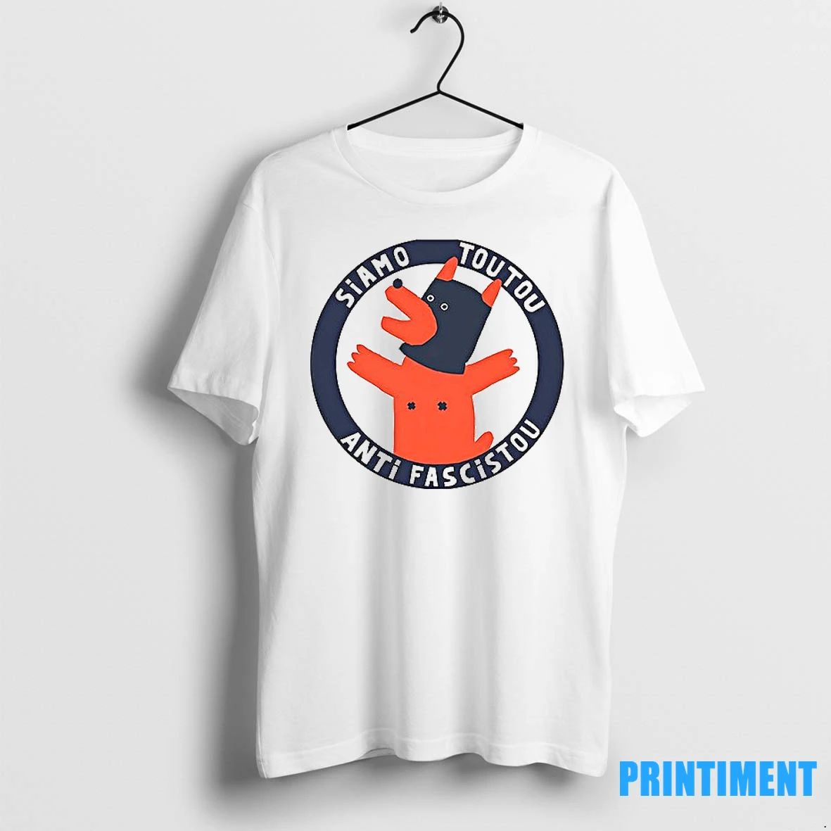 Siamo Toutou Against Fascism Tshirts Sweater