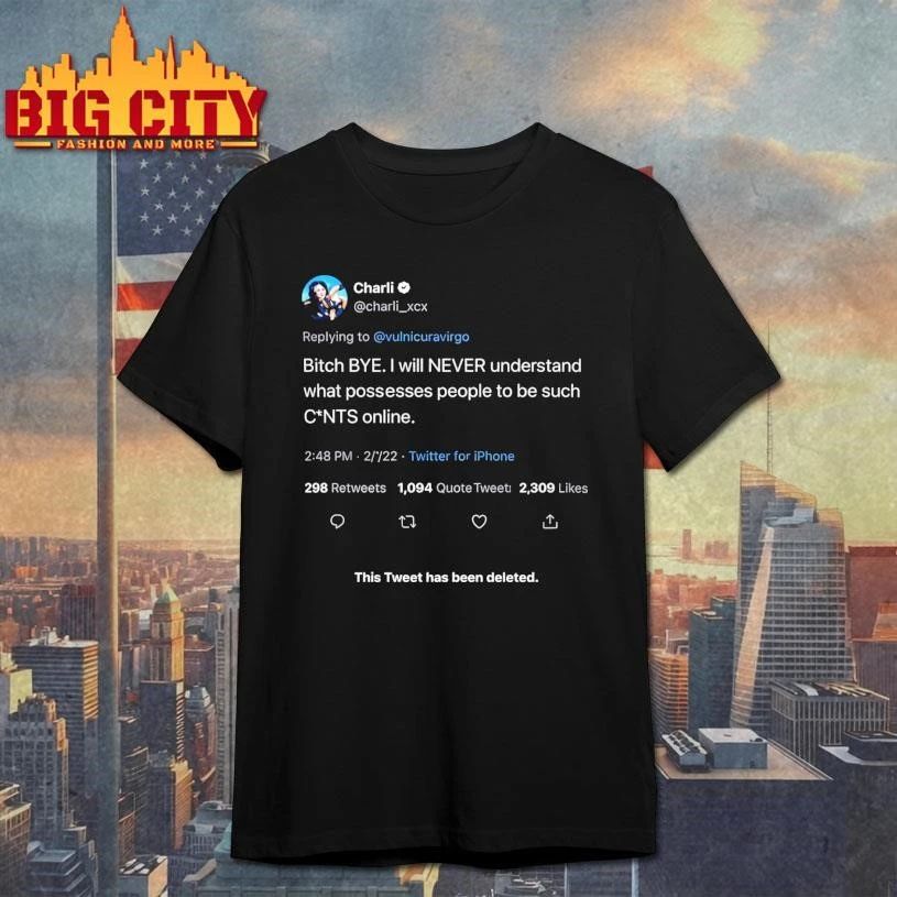 Charli Bitch Bye I Will Never Understand Tweet Shirt