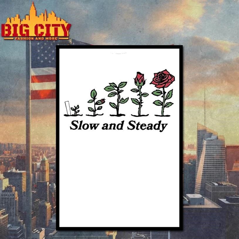 Rose Growing Slow And Steady Shirt