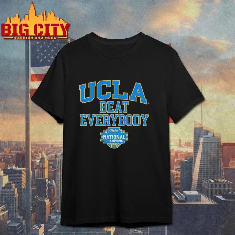 UCLA Bruins National Champions Beat Everybody WBB 2026Shirt