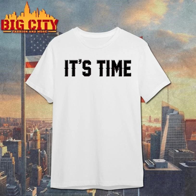 Its Time 2 Shirt