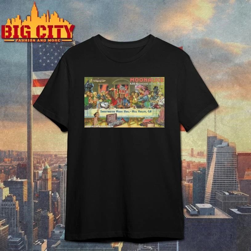 Moonalice 420 Gathering Of the Tribe On Apr 19 2026 In Mill Valley CA Poster Shirt