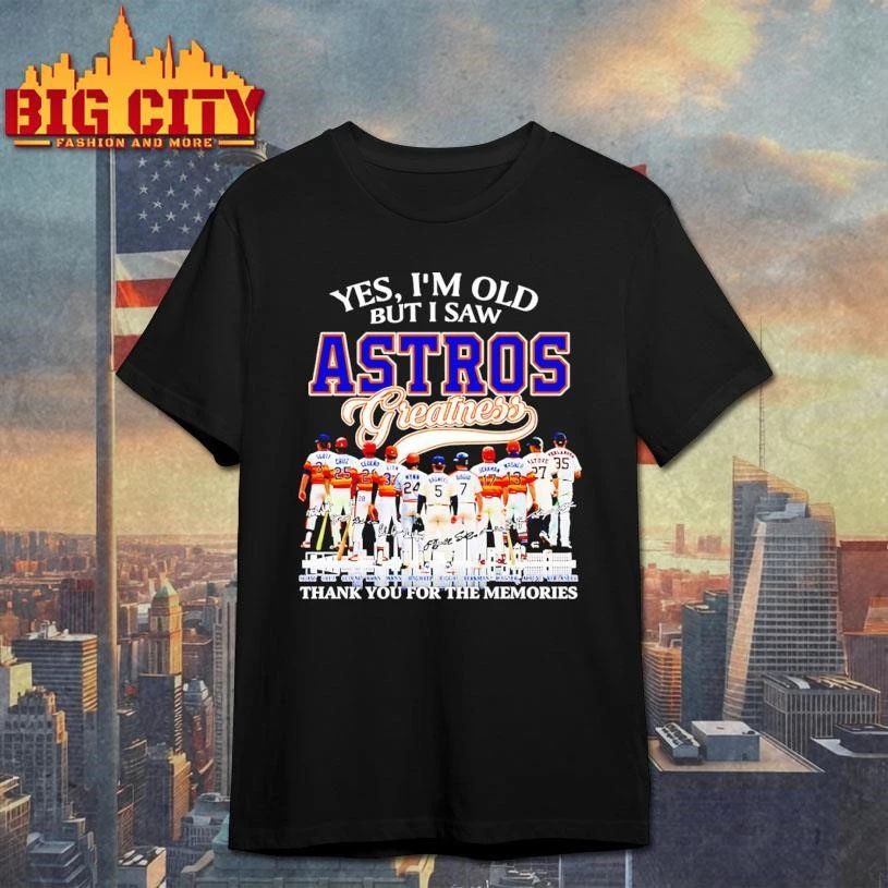 Houston Astros behind the back yes I’m old but I saw Astros greatness city skyline shirt