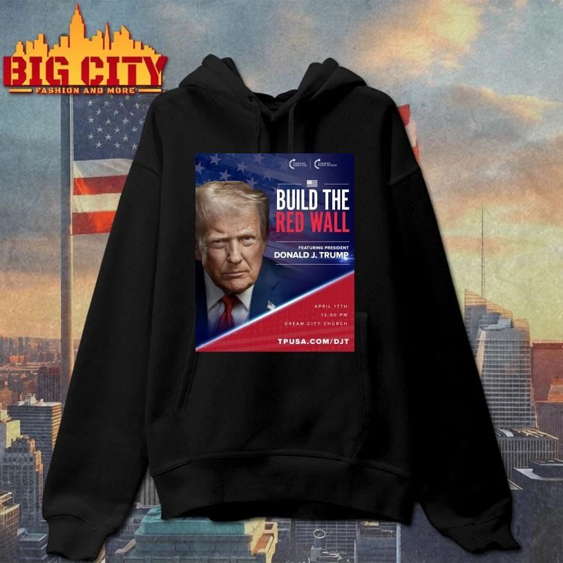 Build The Red Wall Featuring President Donald J. Trump Arizona Graphic Shirt