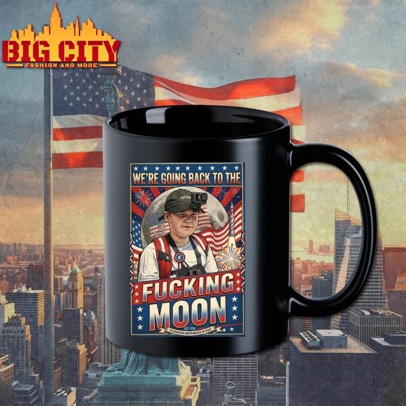 We’re Going Back To The Fucking Moon 4th of july Poster Shirt