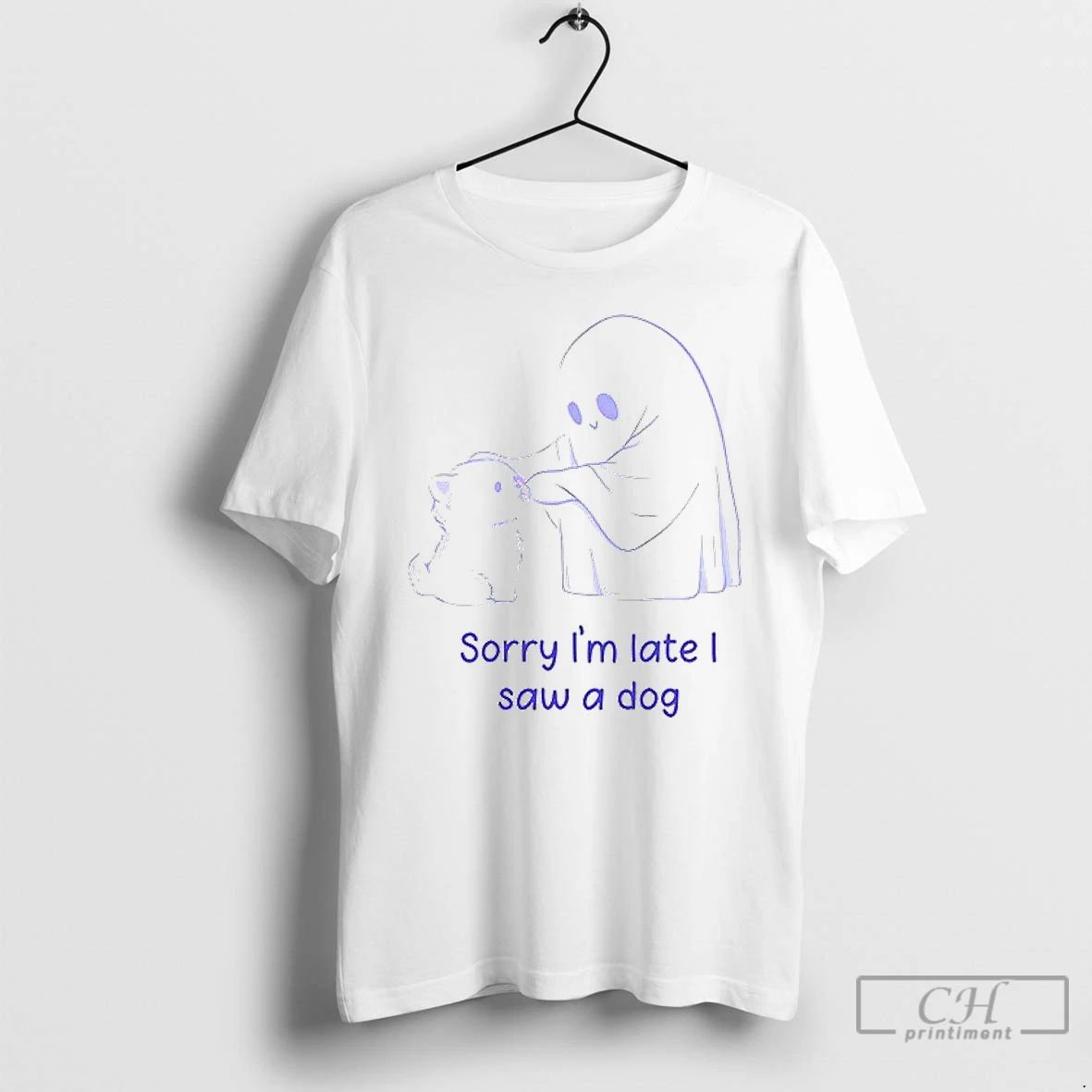 Classic Ghost Sorry Im Late I Saw A Dog T Shirt