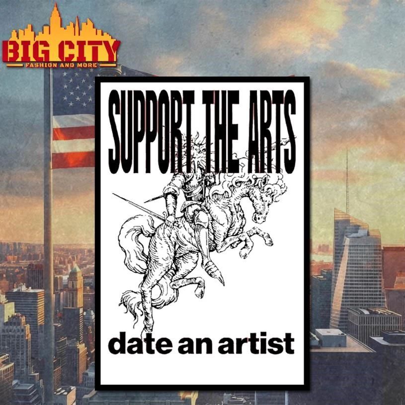 Support The Arts Date An Artist Shirt