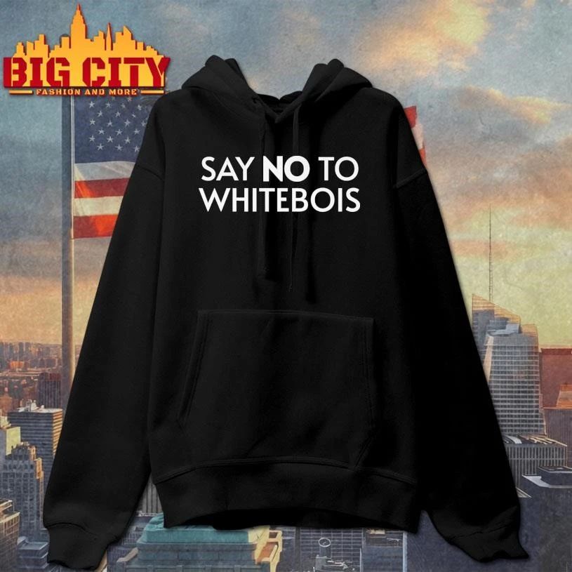 Say No To Whitebois Shirt