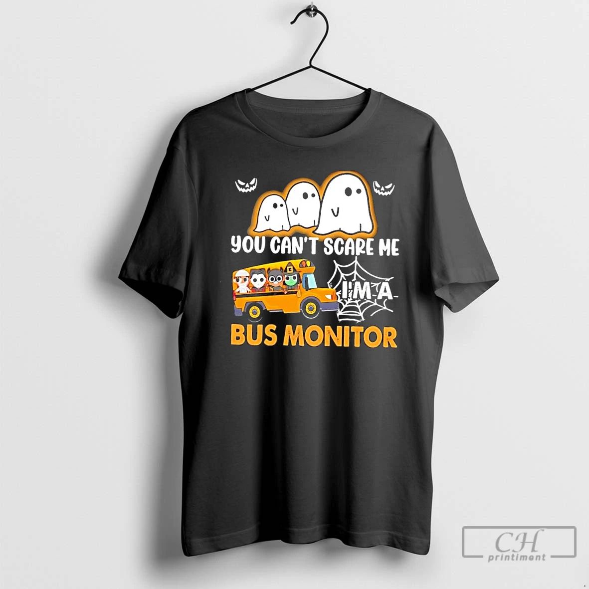 Classic You Cant Scare Me Im A Bus Monitor Halloween T Shirts