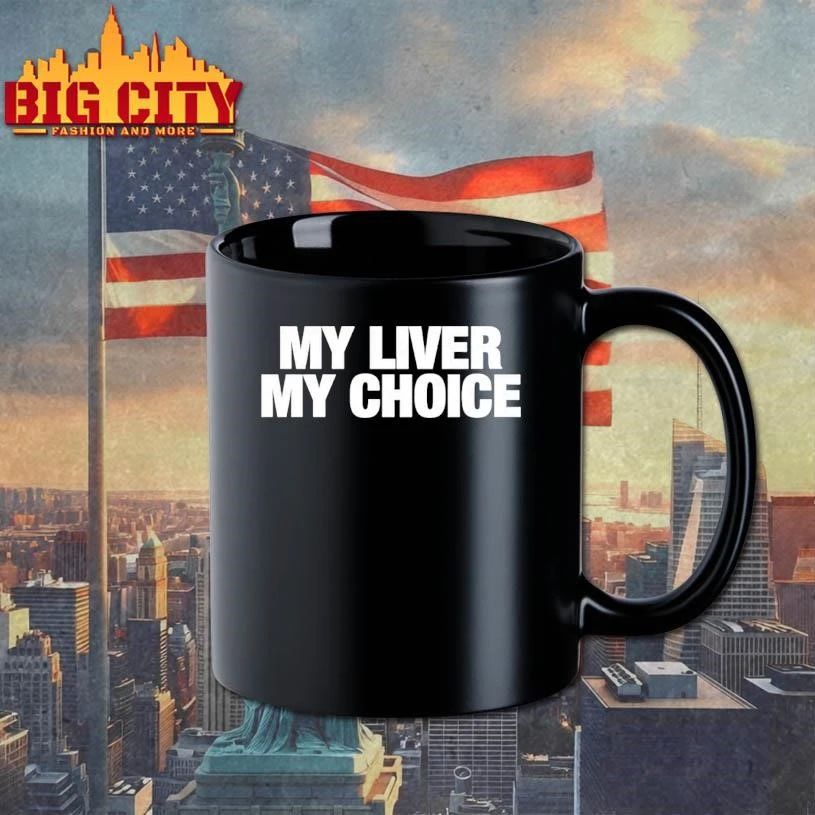 My Liver My Choice Shirt