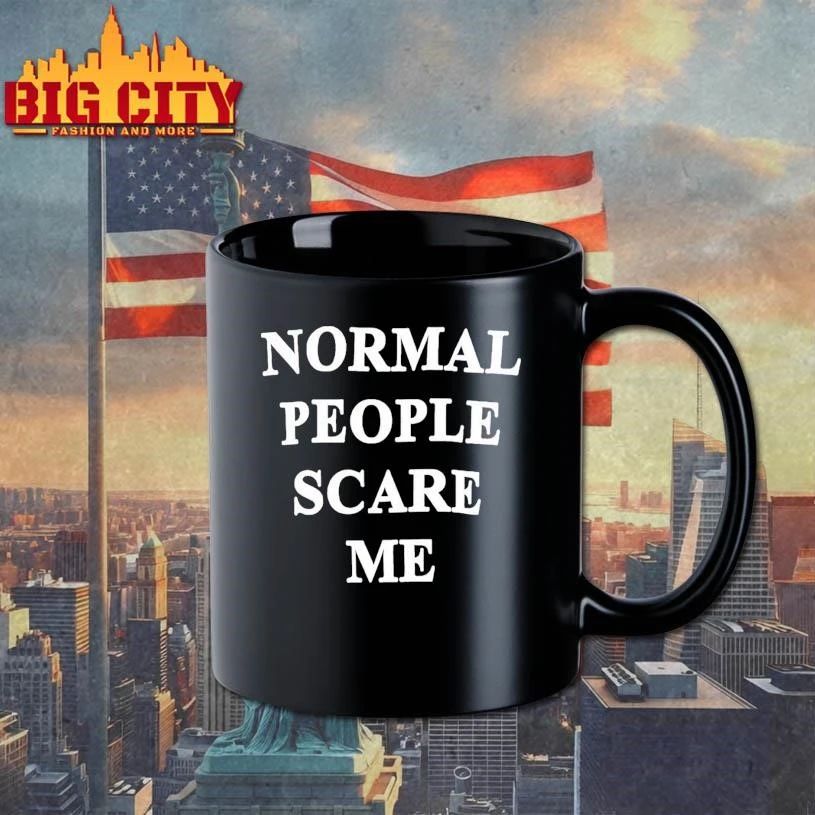 Normal People Scare Me Humor Shirt