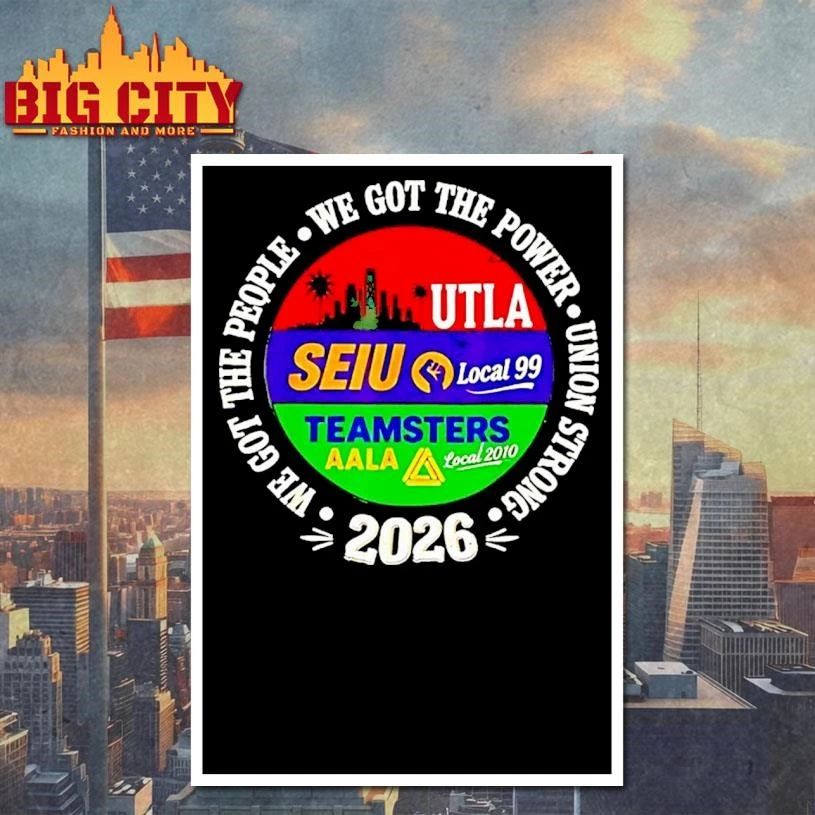 Labor Movement We Got The People Utla Seiu Aala Solidarity Shirt