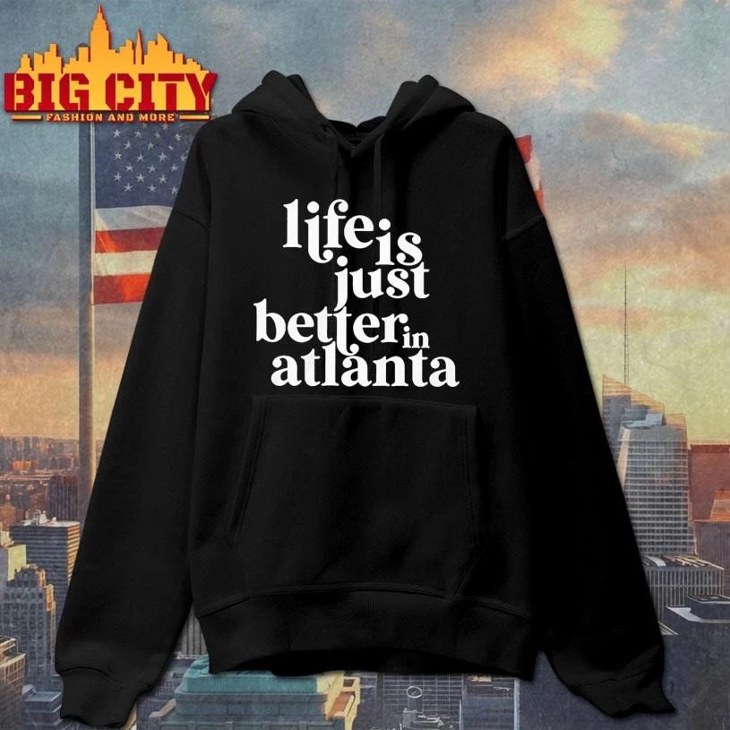 Life Is Just Better In Atlanta Vintage Shirt
