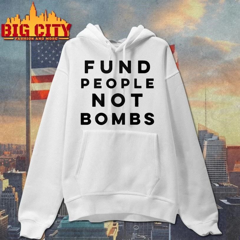 Fund People Not Bombs Shirt