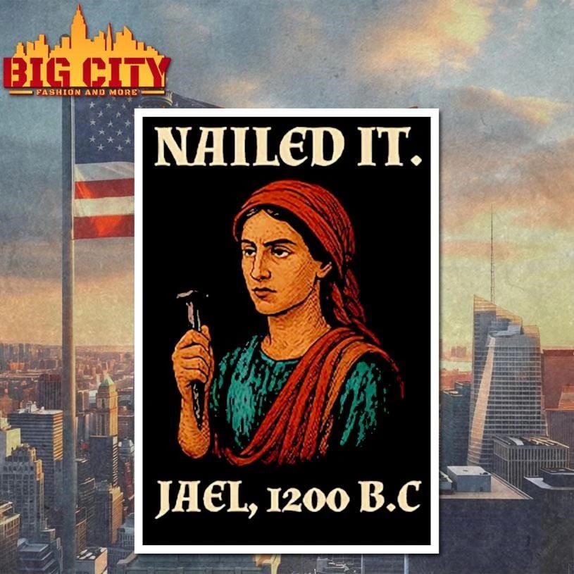 Nailed It Jael 1200 BC Funny Vintage Shirt