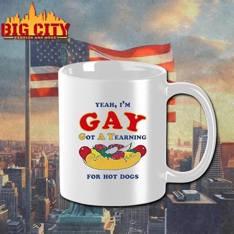 Yeah Im Gay Got A Yearning For Hot Dogs Funny Shirt