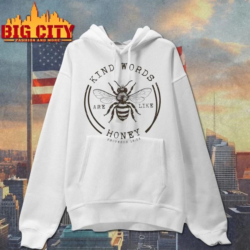 Kind words are like honey bee Shirt