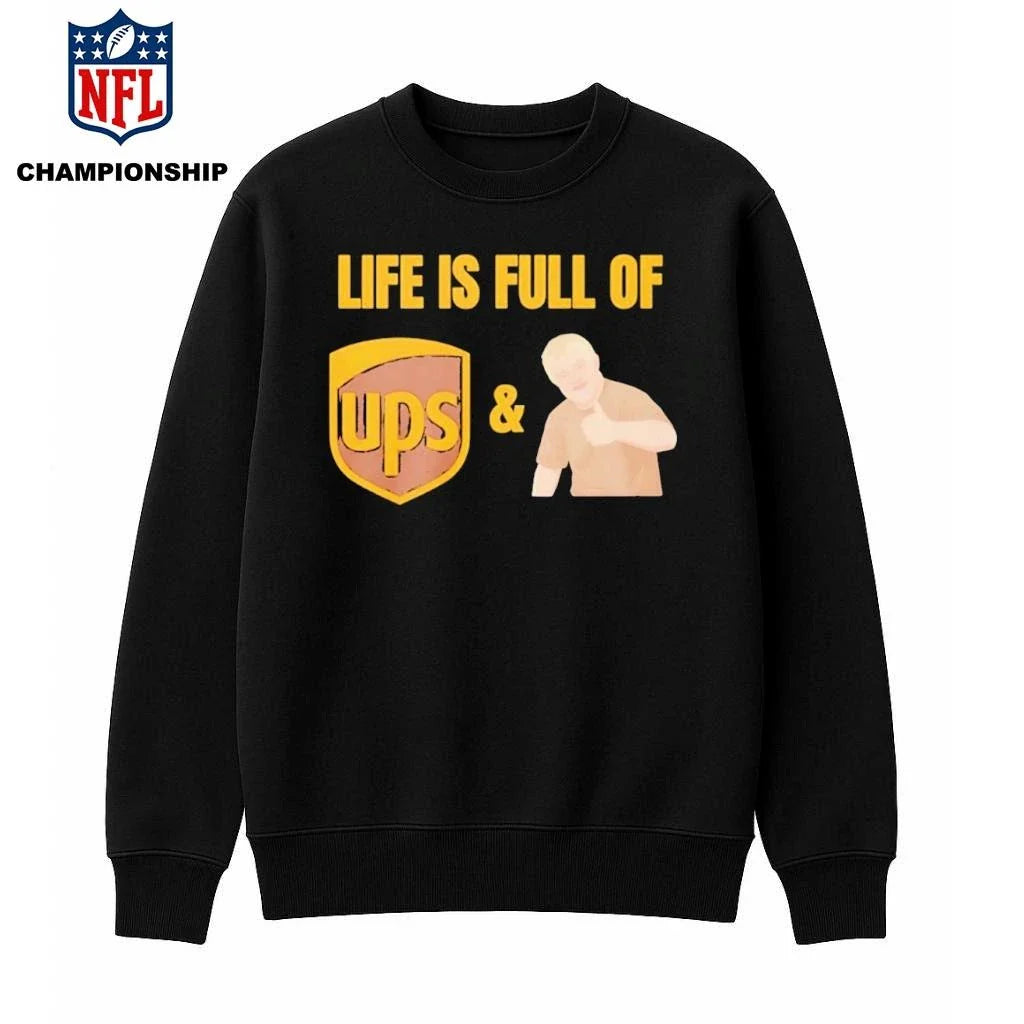 Ups And Downs Life Is Full Of Ups Logo Shirt