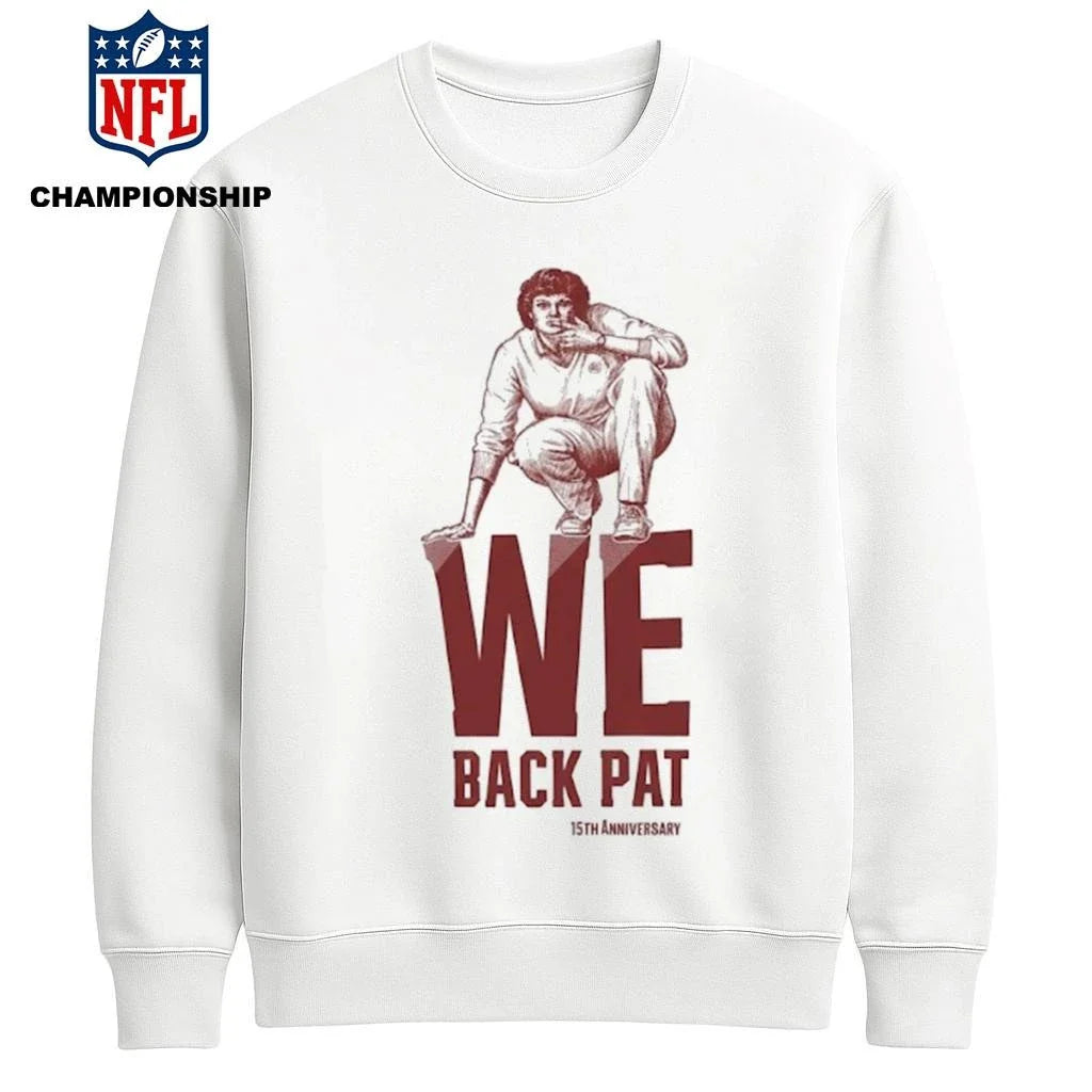 We Back Pat Shirt